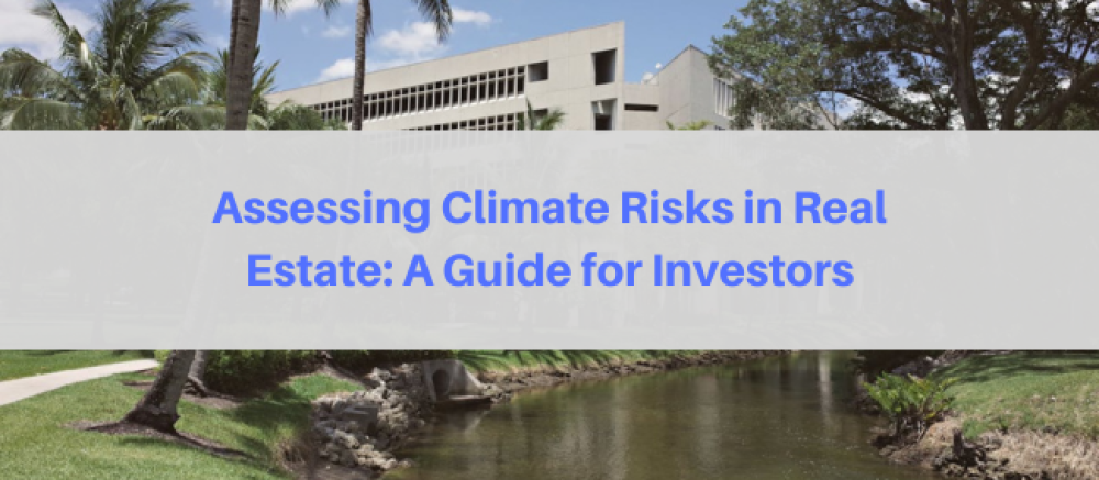 How to Assess Climate Risks in Real Estate | Gifford Properties ...